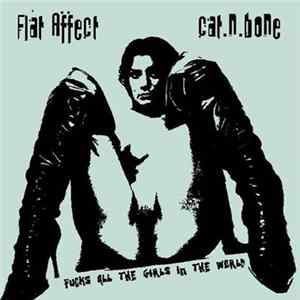 FLAC Flat Affect / Cat.n.Bone - Fucks All The Girls In The World