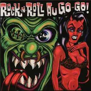FLAC Various - Rock N' Roll Au Go Go Vol. 1