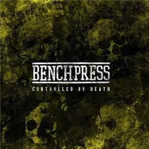 FLAC Benchpress - Controlled By Death