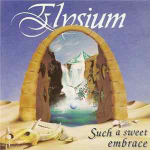 FLAC Elysium - Such A Sweet Embrace