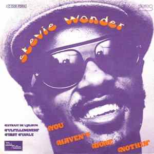 FLAC Stevie Wonder - You Haven't Done Nothin'