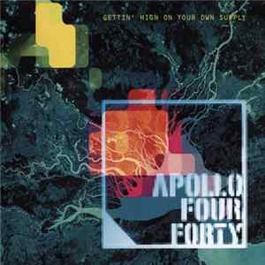 FLAC Apollo Four Forty - Gettin' High On Your Own Supply
