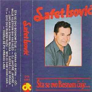 FLAC Safet Isović - Šta Se Ovo Bosnom Čuje...