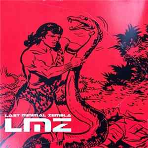 FLAC LMZ - Last Minimal Zembla