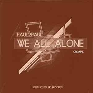 FLAC Paul2Paul - We All Alone