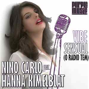 FLAC Nino Carlo Feat. Hanna Kimelblat - Vibe Sensual (O Radio Tem)