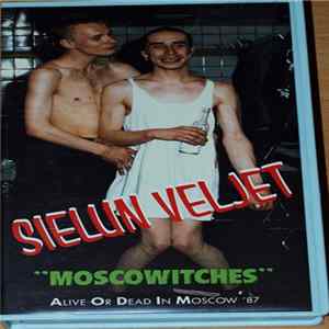 FLAC Sielun Veljet - Moscowitches – Alive Or Dead In Moscow ´87