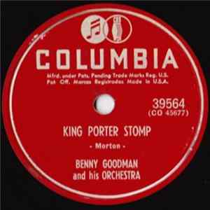 FLAC Benny Goodman And His Orchestra, Benny Goodman Sextet - King Porter Stomp / Farewell Blues