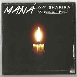 FLAC Maná Feat. Shakira - Mi Verdad