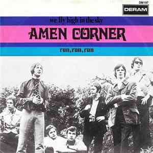 FLAC The Amen Corner - We Fly High In The Sky / Run, Run, Run