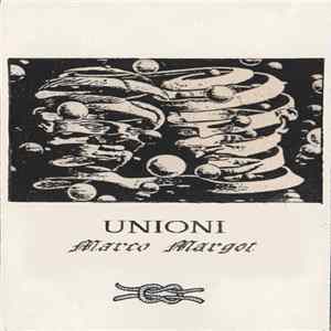 FLAC Marco Margot - Unioni