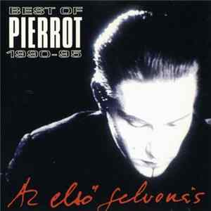 FLAC Pierrot - Best Of 1990-95 - Az Első Felvonás