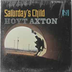 FLAC Hoyt Axton - Saturday's Child