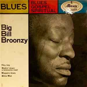 FLAC Big Bill Broonzy - Blues - Gospel - Spiritual
