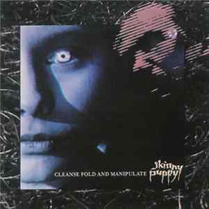 FLAC Skinny Puppy - Cleanse Fold And Manipulate