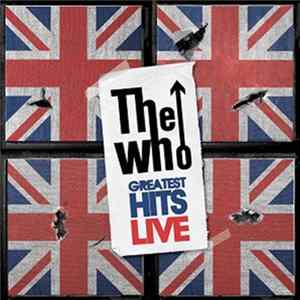 FLAC The Who - Greatest Hits Live