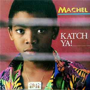 FLAC Machel Montano - Katch Ya !