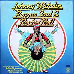 FLAC Johnny Wakelin - Reggae Soul & Rock 'n' Roll