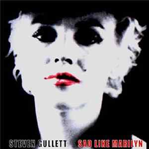 FLAC Steven Gullett - Sad Like Marilyn