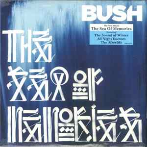 FLAC Bush - The Sea Of Memories