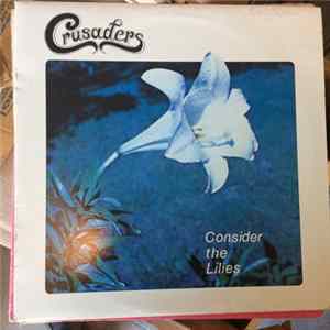 FLAC Crusaders - Consider The Lilies