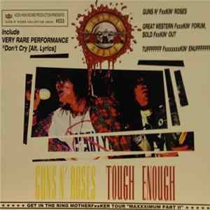FLAC Guns N' Roses - Tough Enough : Maxxximum Part 2