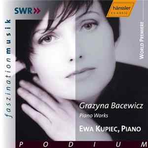 FLAC Grażyna Bacewicz, Ewa Kupiec - Piano Works
