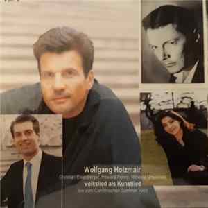 FLAC Wolfgang Holzmair, Christian Eisenberger, Howard Penny, Mihaela Ursuleasa - Volkslied als Kunstlied