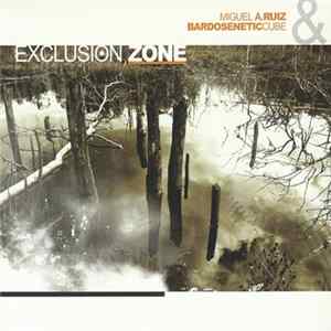 FLAC Miguel A. Ruiz & Bardoseneticcube - Exclusion Zone