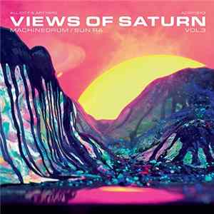 FLAC Machinedrum / Sun Ra - Views Of Saturn Vol.3