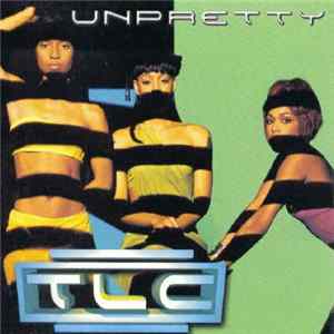 FLAC TLC - Unpretty