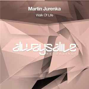 FLAC Martin Jurenka - Walk Of Life