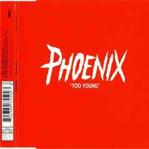 FLAC Phoenix - Too Young