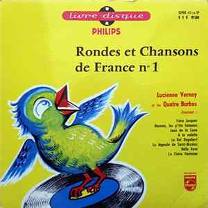 FLAC Lucienne Vernay Et Les Quatre Barbus - Rondes Et Chansons De France Nº 1