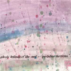 FLAC Ghosts Brâmes Of The Cerf - Quotidian Furtivian