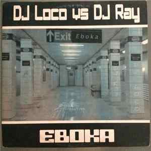 FLAC DJ Loco vs. DJ Ray - Eboka