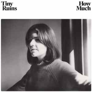 FLAC Tiny Ruins - How Much