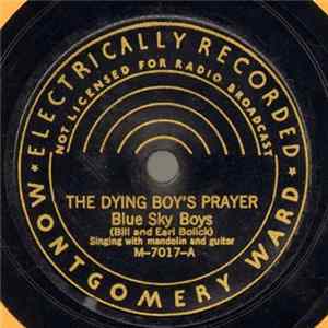 FLAC Blue Sky Boys (Bill And Earl Bolick) - The Dying Boy's Prayer / I'm Just Here To Get My Baby Out Of Jail