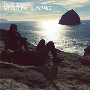 FLAC Laura Gibson - The Easy Way b/w Animals