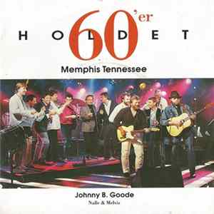 FLAC 60'er Holdet / Nalle & Melvis - Memphis Tennessee / Johnny B. Goode