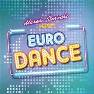 FLAC Various - Marek Sierocki Prezentuje Euro Dance