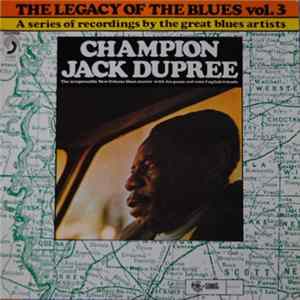 FLAC Champion Jack Dupree - The Legacy Of The Blues Vol. 3