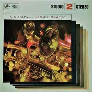FLAC The Combined Bands Of Fairey, Foden's And B.M.C. (Morris Motors), Sir Malcolm Sargent - Men O' Brass
