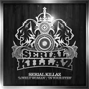 FLAC Serial Killaz - In Your Eyes / Lovely Woman