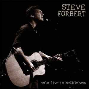 FLAC Steve Forbert - Solo Live In Bethlehem