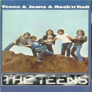 FLAC The Teens - Teens & Jeans & Rock 'n' Roll