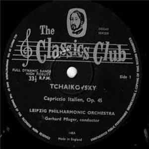 FLAC Tchaikovsky, Borodin, Leipzig Philharmonic Orchestra, Gerhard Pflüger, Berlin Symphony Orchestra And Choir, Karl Rucht - Cappricio Italien, Op. 45 / Girls' Dances And Polovtsian Dances