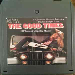 FLAC Various - The Good Times: 30 Years Of Country Music