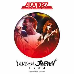 FLAC Alcatrazz - Live In Japan 1984 Complete Edition