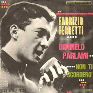 FLAC Fabrizio Ferretti - Dimmelo Parlami / Non Ti Scordero'